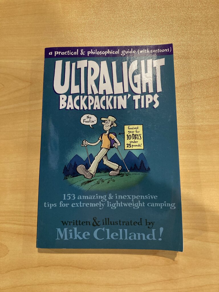 Ultralight Backpackin' Tips, Mike Clelland